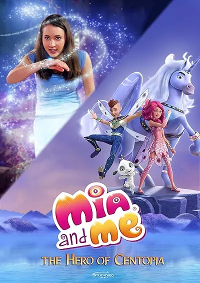 انیمیشن Mia and Me: The Hero of Centopia 2022
