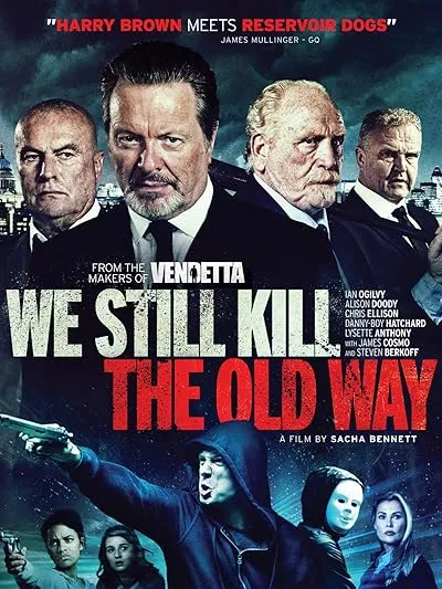فیلم We Still Kill the Old Way 2014